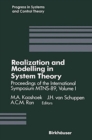 Realization and Modelling in System Theory : Proceedings of the International Symposium MTNS-89, Volume I - Book