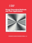 Group Theoretical Methods and Their Applications - Book