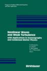 Nonlinear Waves and Weak Turbulence : with Applications in Oceanography and Condensed Matter Physics - Book