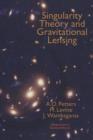 Singularity Theory and Gravitational Lensing - Book