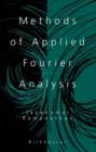 Methods of Applied Fourier Analysis - Book