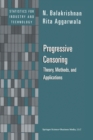 Progressive Censoring : Theory, Methods, and Applications - Book