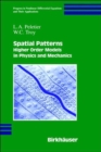 Spatial Patterns : Higher Order Models in Physics and Mechanics - Book