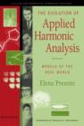 The Evolution of Applied Harmonic Analysis : Models of the Real World - Book