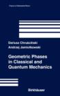 Geometric Phases in Classical and Quantum Mechanics - Book