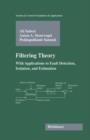 Filtering Theory : With Applications to Fault Detection, Isolation, and Estimation - Book