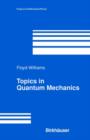 Topics in Quantum Mechanics - Book