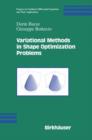Variational Methods in Shape Optimization Problems - Book
