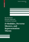 D-Modules, Perverse Sheaves, and Representation Theory - Book