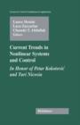 Current Trends in Nonlinear Systems and Control : In Honor of Petar Kokotovic and Turi Nicosia - Book