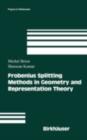 Frobenius Splitting Methods in Geometry and Representation Theory - eBook