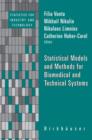 Statistical Models and Methods for Biomedical and Technical Systems - Book