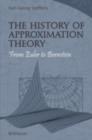 The History of Approximation Theory : From Euler to Bernstein - eBook
