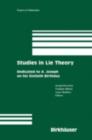Studies in Lie Theory : Dedicated to A. Joseph on his Sixtieth Birthday - eBook