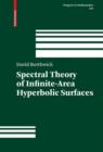 Spectral Theory of Infinite-area Hyperbolic Surfaces - Book