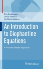 An Introduction to Diophantine Equations : A Problem-Based Approach - Book
