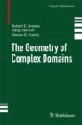 The Geometry of Complex Domains - eBook