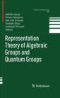 Representation Theory of Algebraic Groups and Quantum Groups - Book