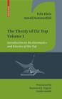 The Theory of the Top. Volume I : Introduction to the Kinematics and Kinetics of the Top - Book