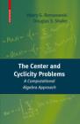 The Center and Cyclicity Problems : A Computational Algebra Approach - eBook