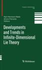 Developments and Trends in Infinite-Dimensional Lie Theory - eBook