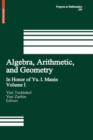 Algebra, Arithmetic, and Geometry : Volume I: In Honor of Yu. I. Manin - Book