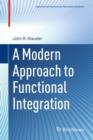 A Modern Approach to Functional Integration - Book