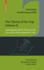 The Theory of the Top. Volume II : Development of the Theory in the Case of the Heavy Symmetric Top - Book