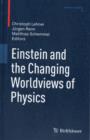 Einstein and the Changing Worldviews of Physics - Book
