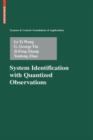 System Identification with Quantized Observations - Book