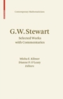 G.W. Stewart : Selected Works with Commentaries - eBook