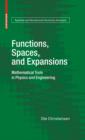Functions, Spaces, and Expansions : Mathematical Tools in Physics and Engineering - eBook