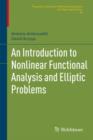 An Introduction to Nonlinear Functional Analysis and Elliptic Problems - Book