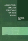 Advances in Dynamic Equations on Time Scales - eBook