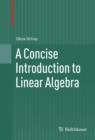 A Concise Introduction to Linear Algebra - eBook