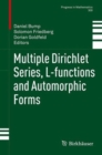 Multiple Dirichlet Series, L-functions and Automorphic Forms - eBook