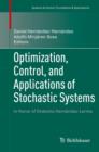 Optimization, Control, and Applications of Stochastic Systems : in Honor of Onesimo Hernandez-Lerma - Book