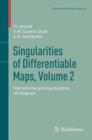 Singularities of Differentiable Maps, Volume 2 : Monodromy and Asymptotics of Integrals - Book