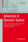 Advances in Dynamic Games : Theory, Applications, and Numerical Methods for Differential and Stochastic Games - Book