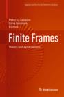 Finite Frames : Theory and Applications - eBook