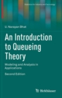 An Introduction to Queueing Theory : Modeling and Analysis in Applications - Book