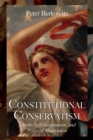 Constitutional Conservatism : Liberty, Self-Government, and Political Moderation - eBook