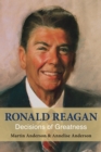 Ronald Reagan : Decisions of Greatness - Book