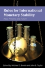 Rules for International Monetary Stability : Past, Present, and Future - Michael Bordo