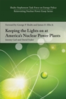 Keeping the Lights on at America’s Nuclear Power Plants - Book