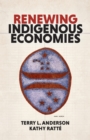 Renewing Indigenous Economies - Book