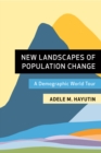 New Landscapes of Population Change : A Demographic World Tour - eBook