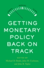 Getting Monetary Policy Back on Track - eBook