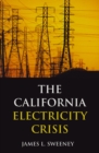 The California Electricity Crisis - eBook