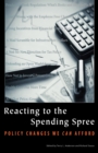 Reacting to the Spending Spree : Policy Changes We Can Afford - eBook